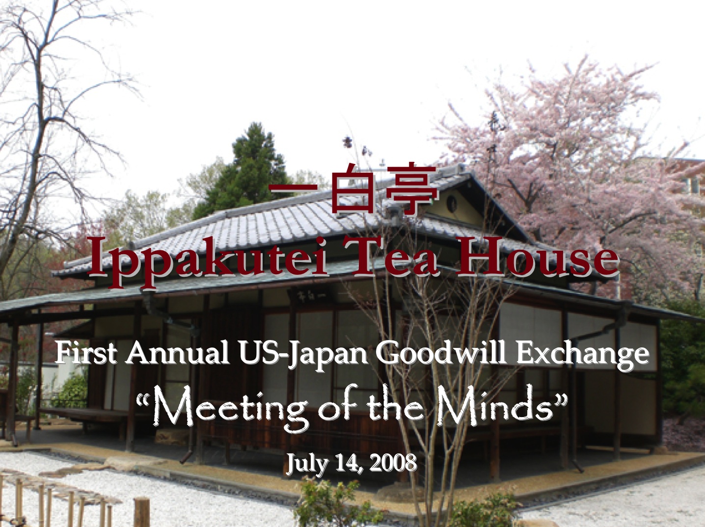 Ippakutei Tea House US Japan Conference